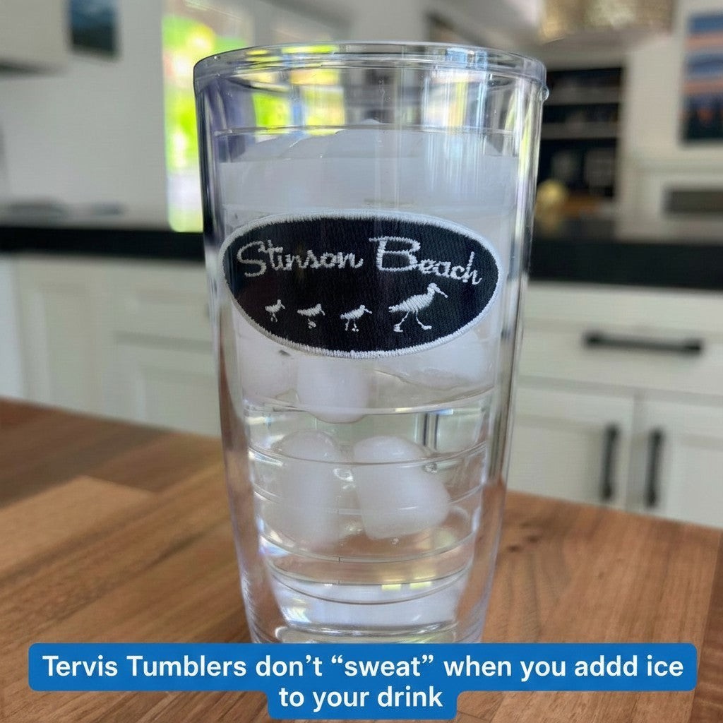Lowkey Local Stinson Beach Tervis tumbler will not "sweat" or leave rings on your table